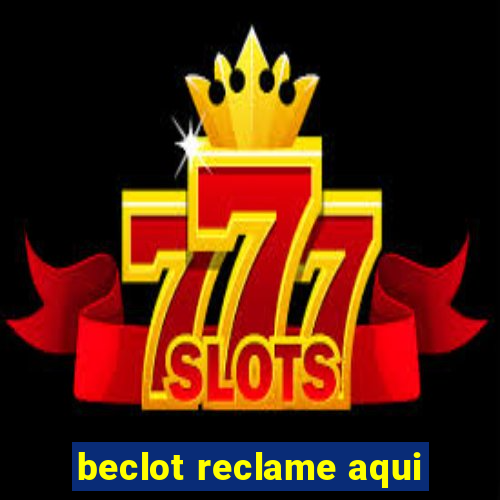 beclot reclame aqui